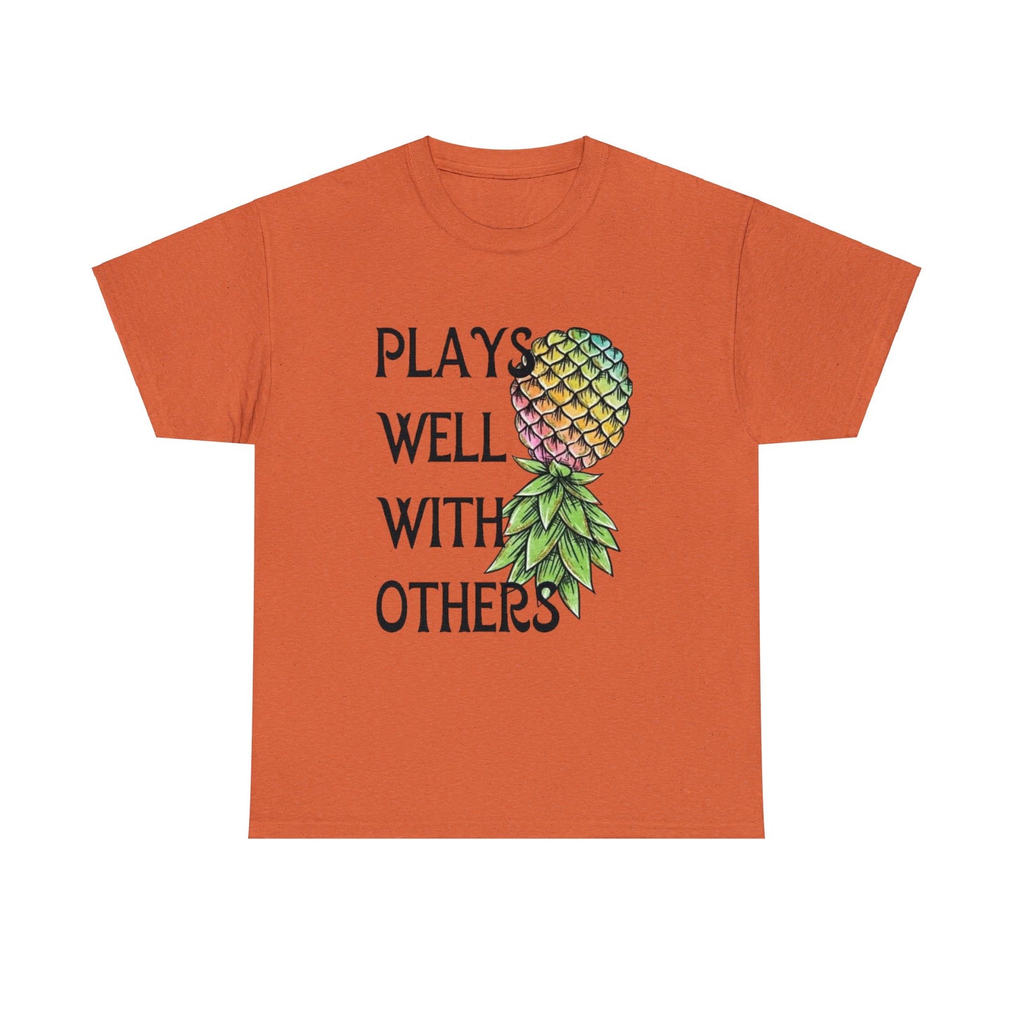 Plays Well With Others T-Shirt