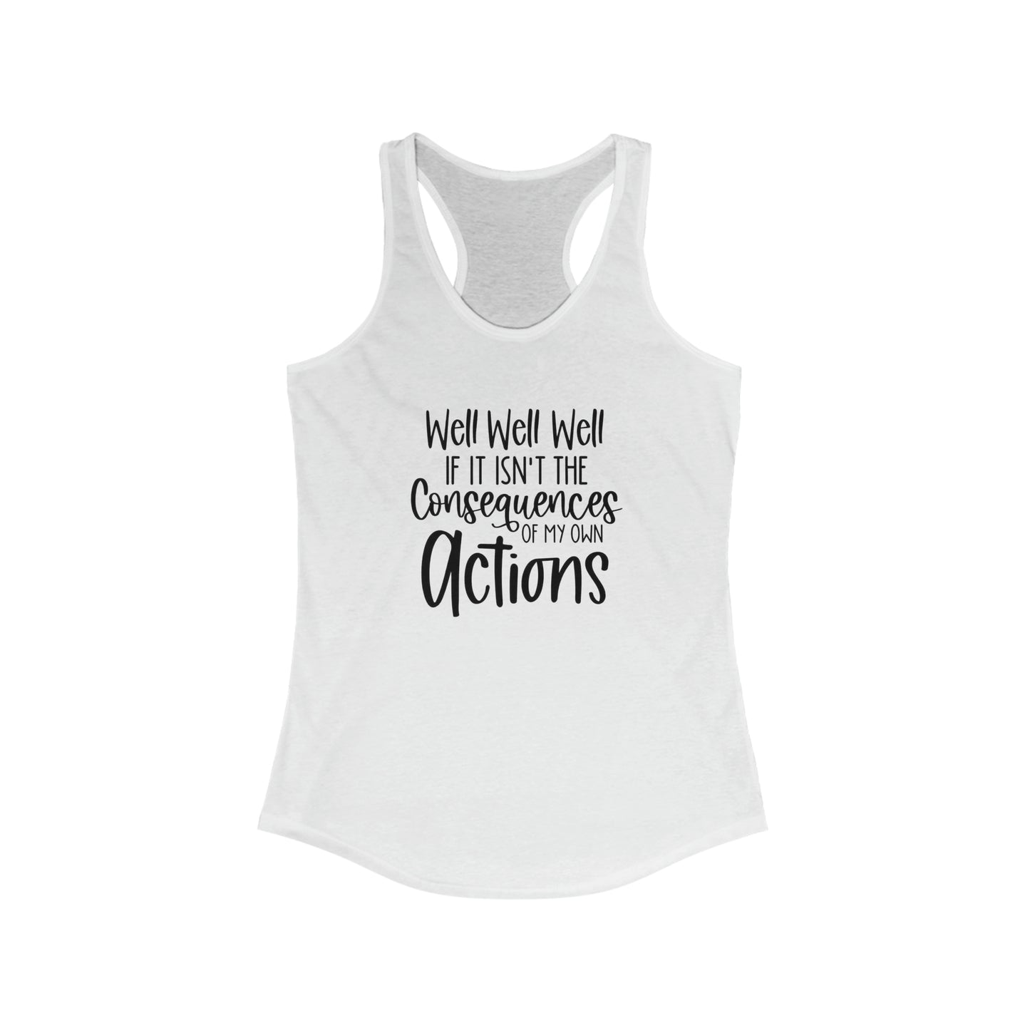 Well Well Well Racerback Tank Top