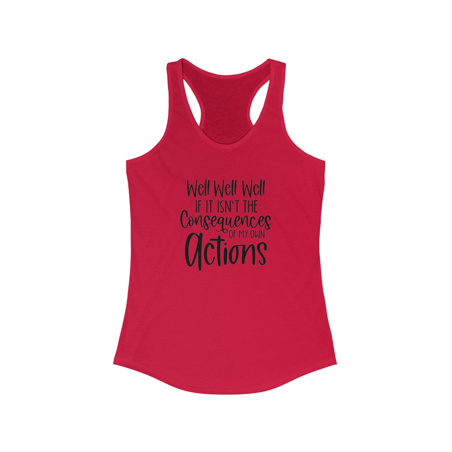 Well Well Well Racerback Tank Top