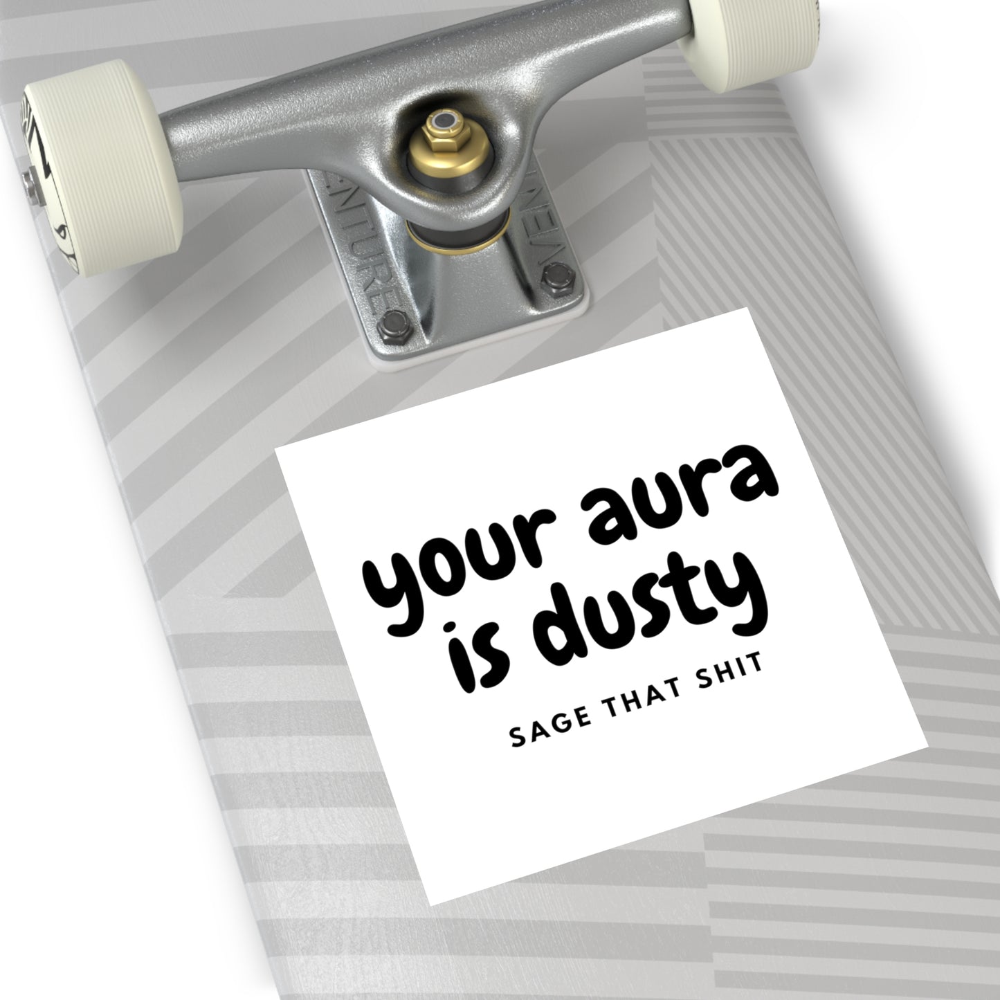 Your Aura Is Dusty Vinyl Sticker