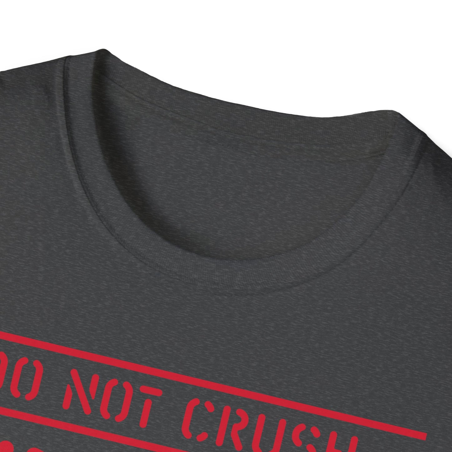 Fragile Do Not Crush T-Shirt