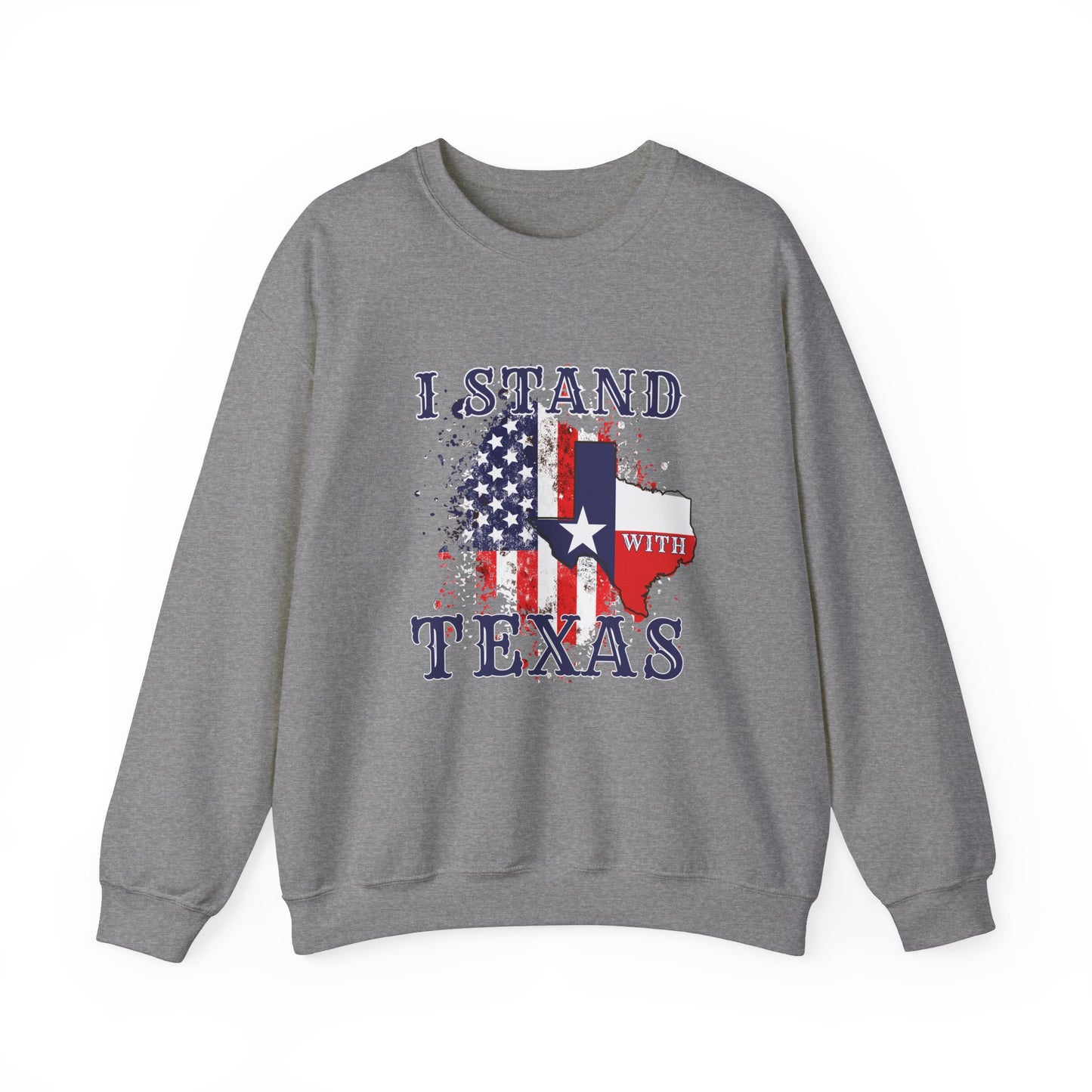 I Stand With Texas Sweatshirt