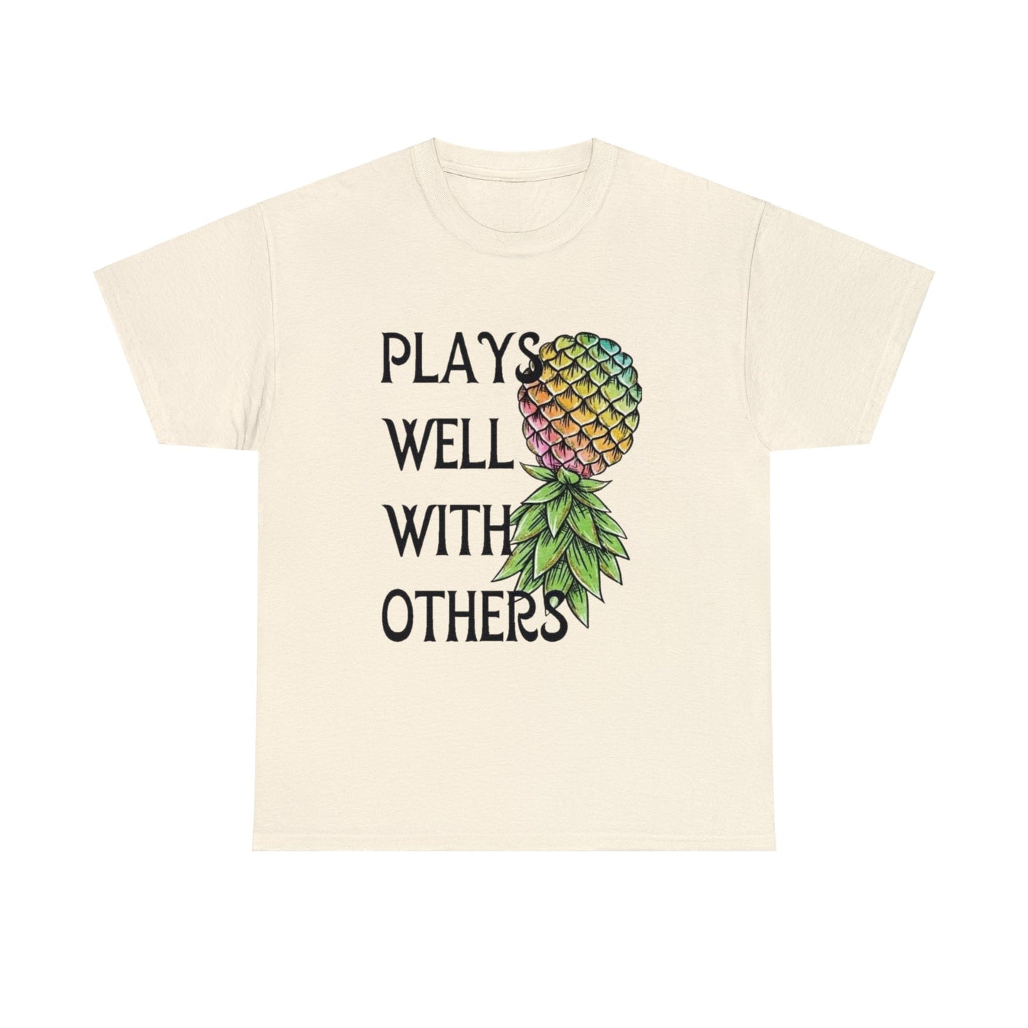 Plays Well With Others T-Shirt