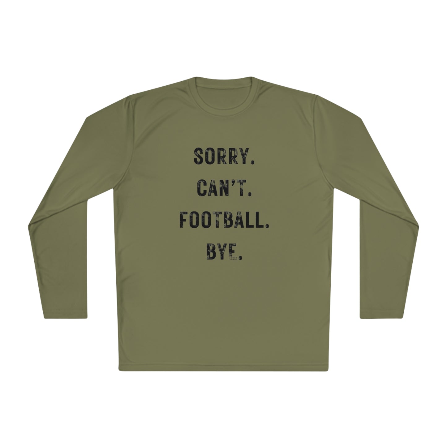 Sorry Can't Football Long Sleeve T-shirt