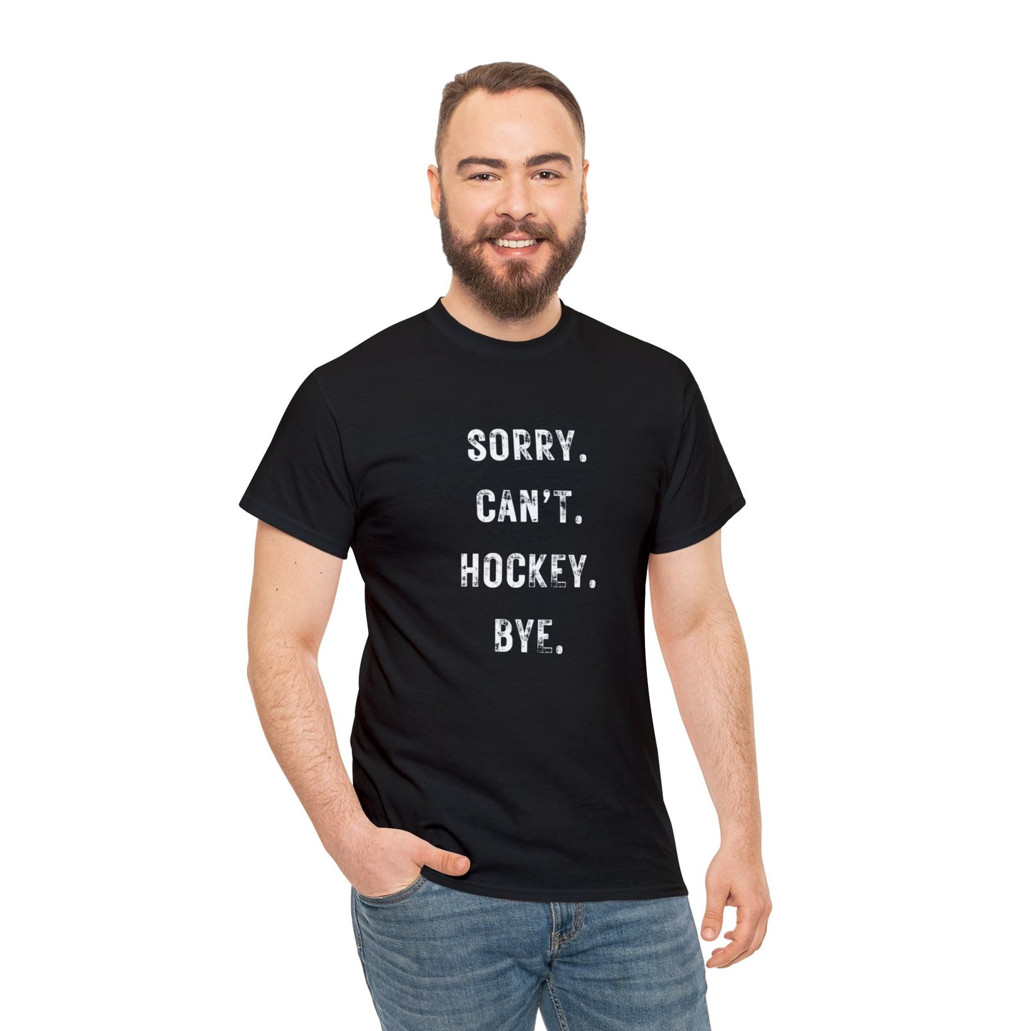 Sorry Cant Hockey T-Shirt