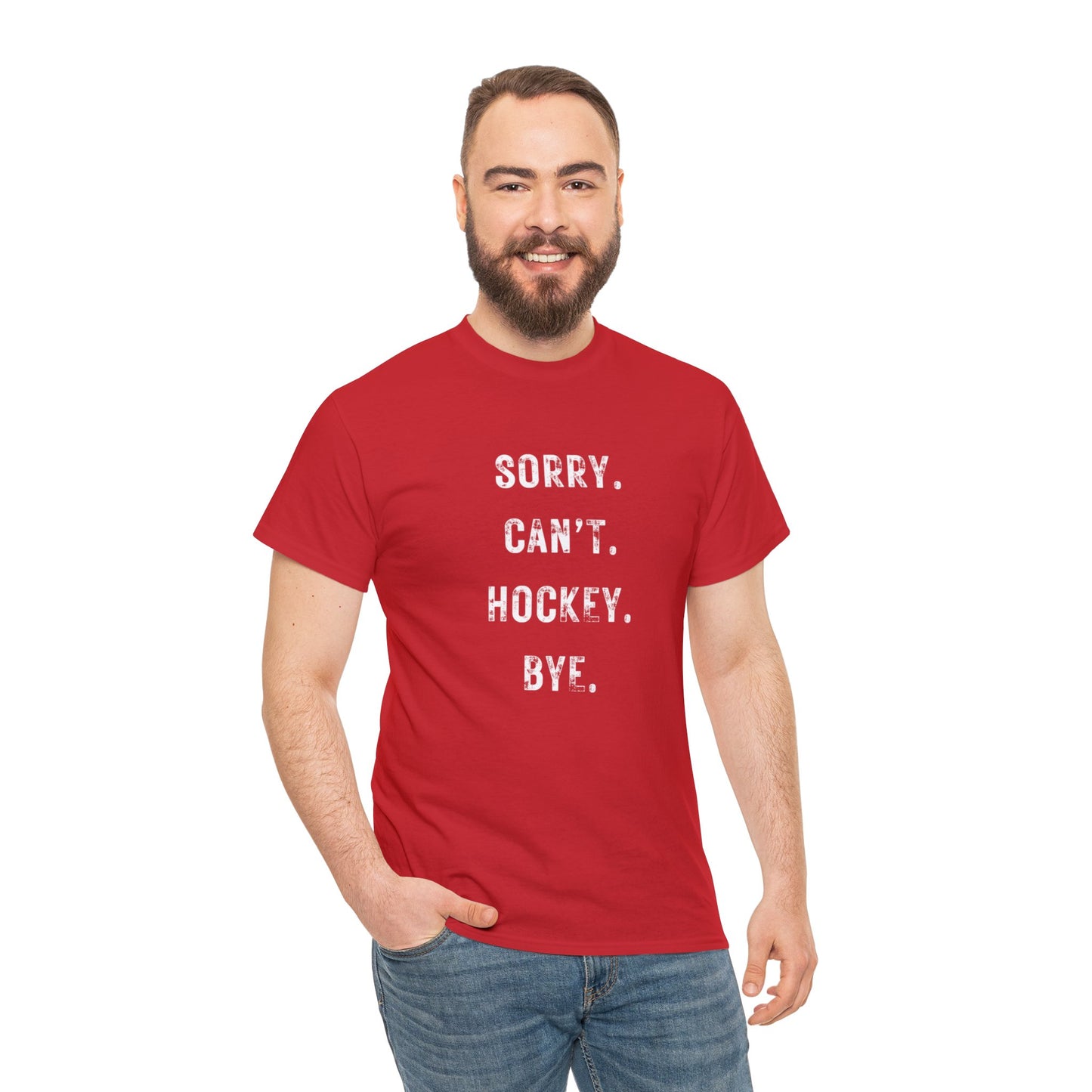 Sorry Cant Hockey T-Shirt