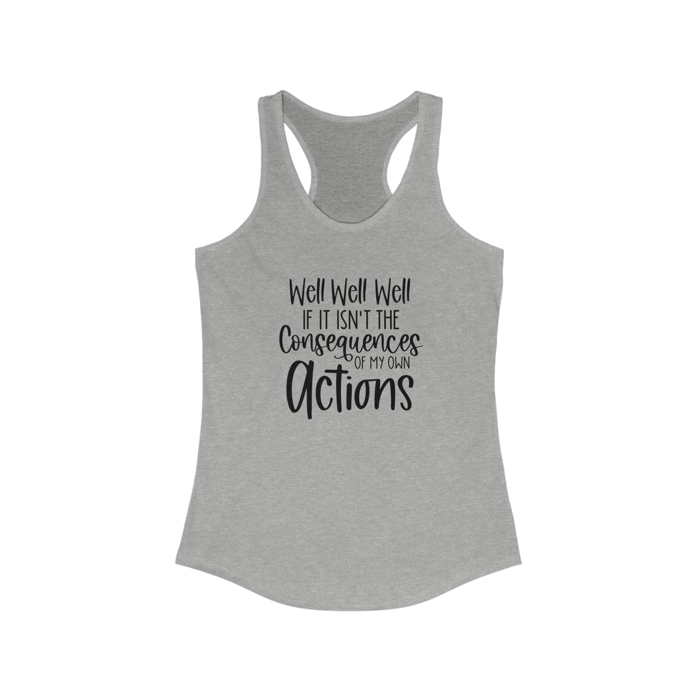 Well Well Well Racerback Tank Top