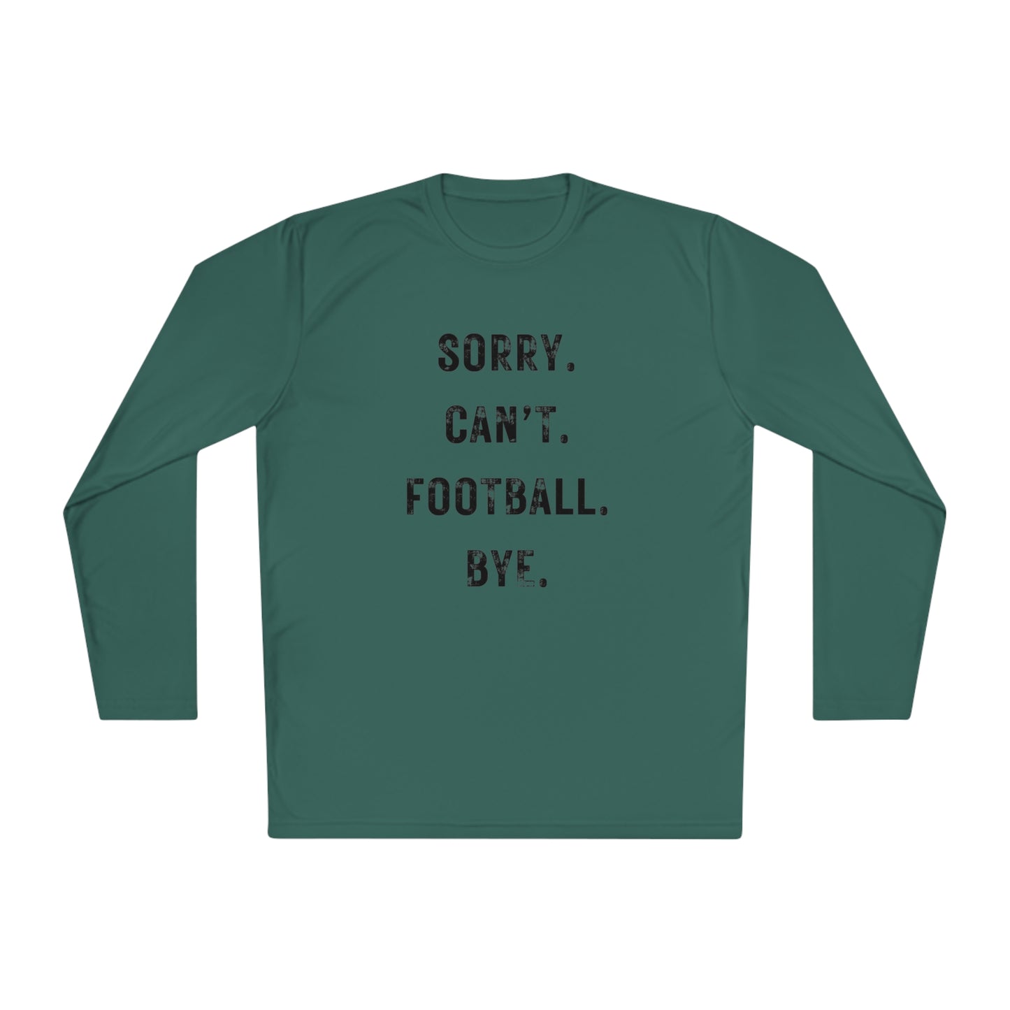 Sorry Can't Football Long Sleeve T-shirt