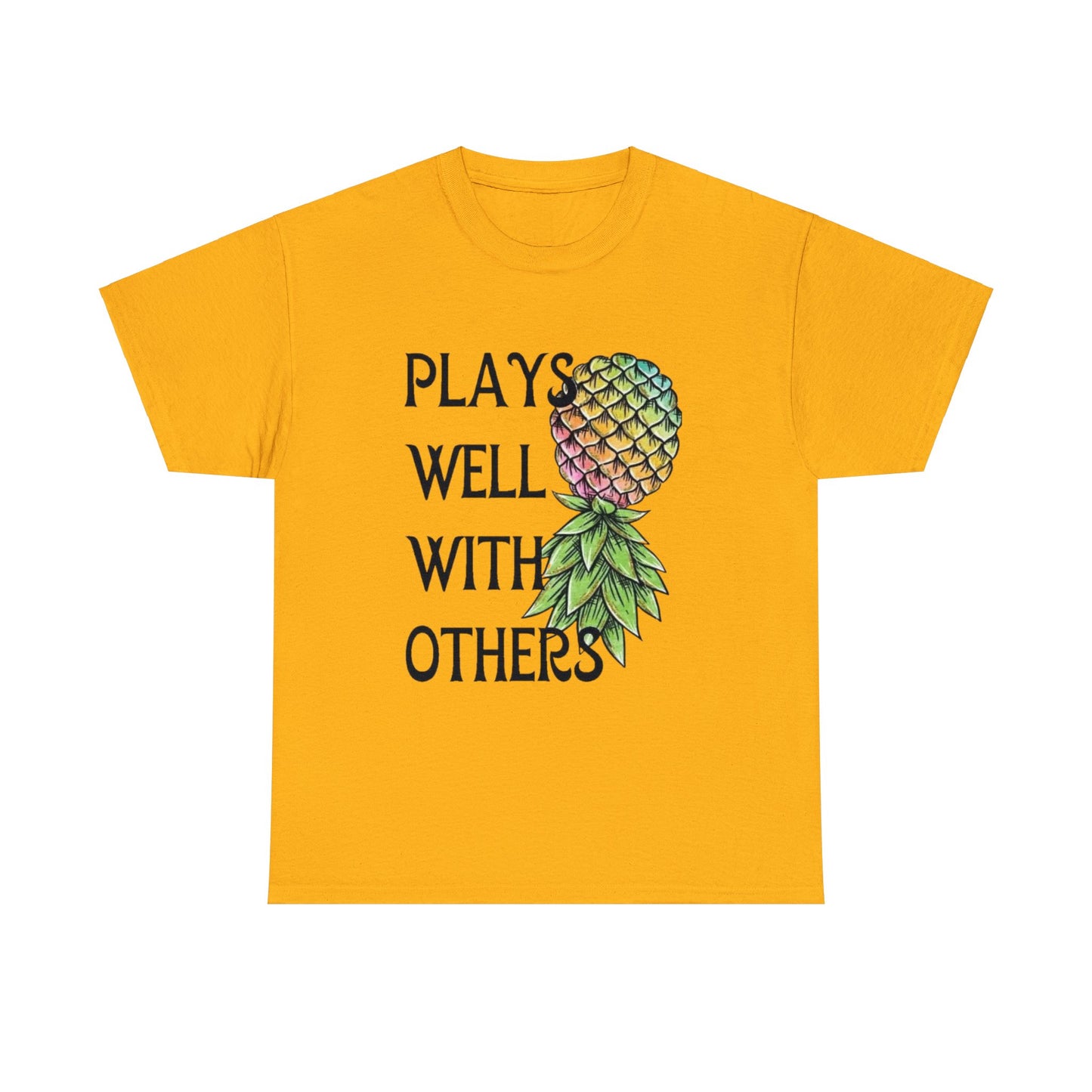 Plays Well With Others T-Shirt