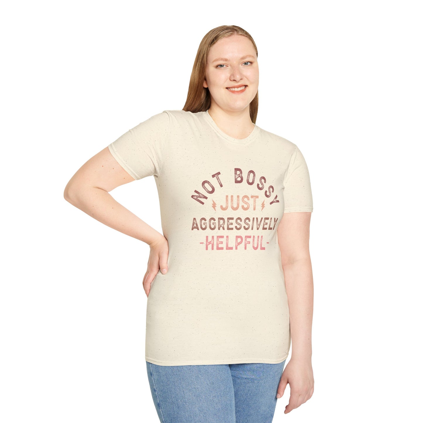 Not Bossy Just Aggressively Helpful T-Shirt