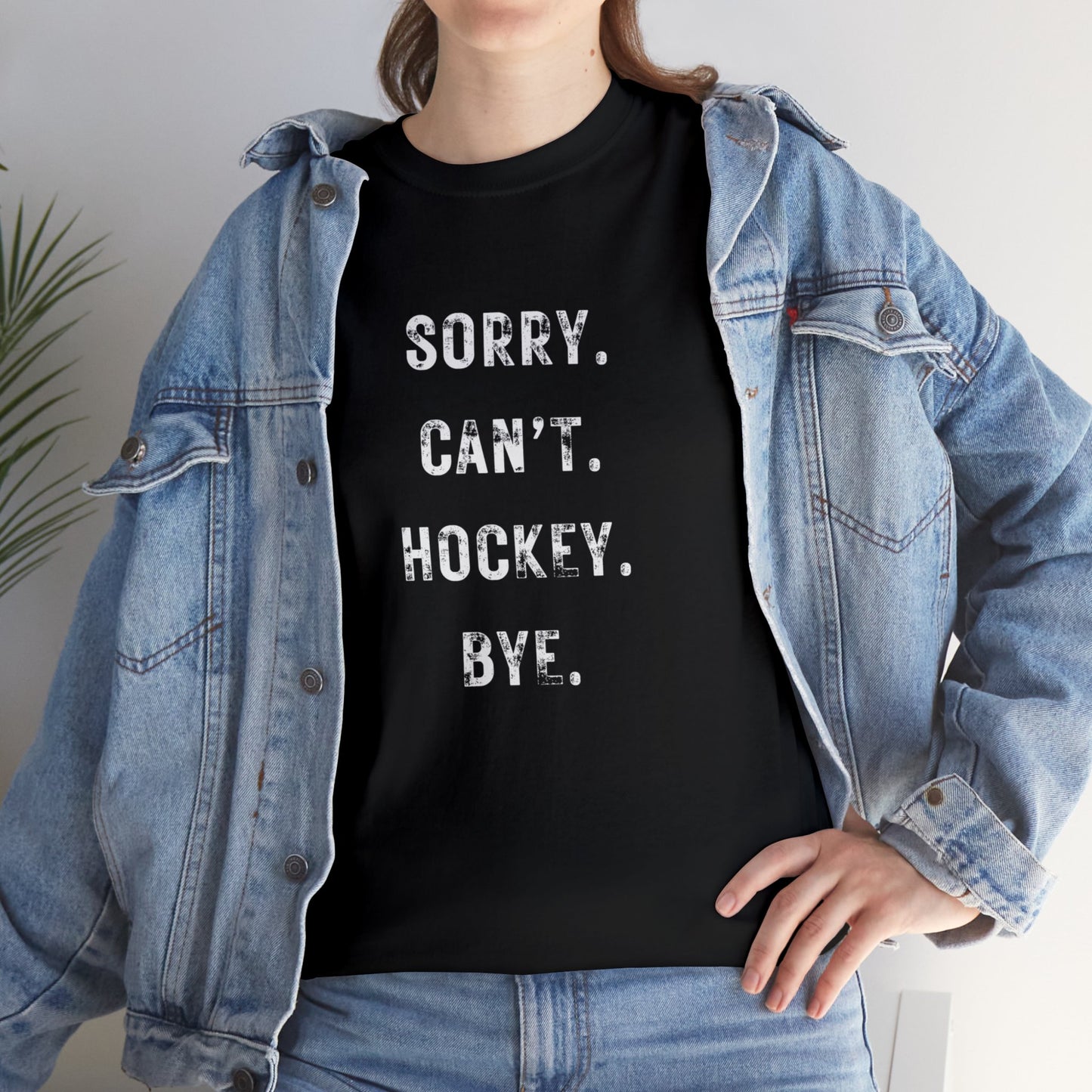 Sorry Cant Hockey T-Shirt