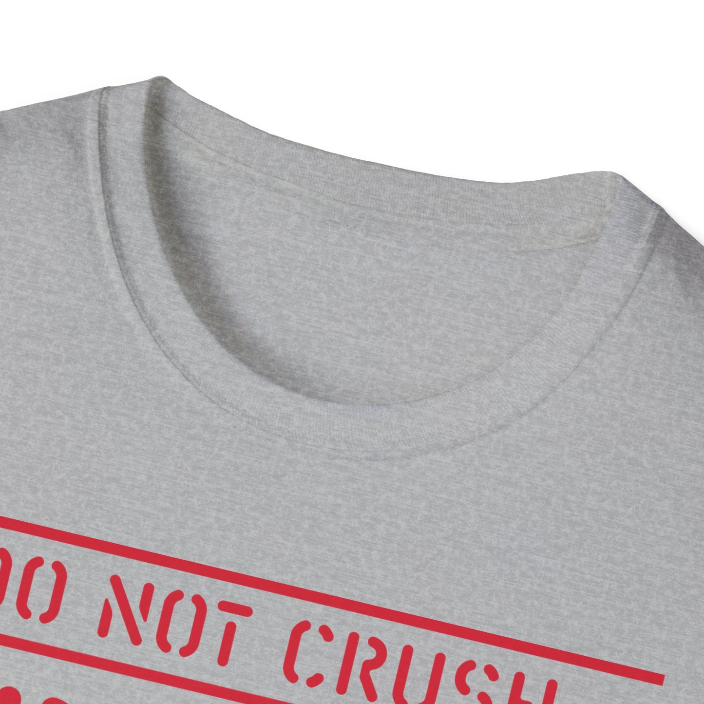 Fragile Do Not Crush T-Shirt