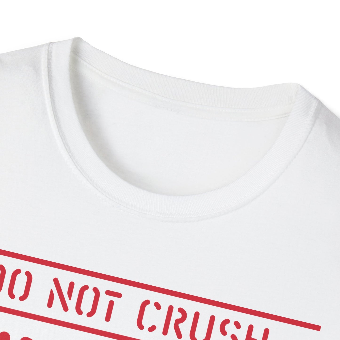 Fragile Do Not Crush T-Shirt