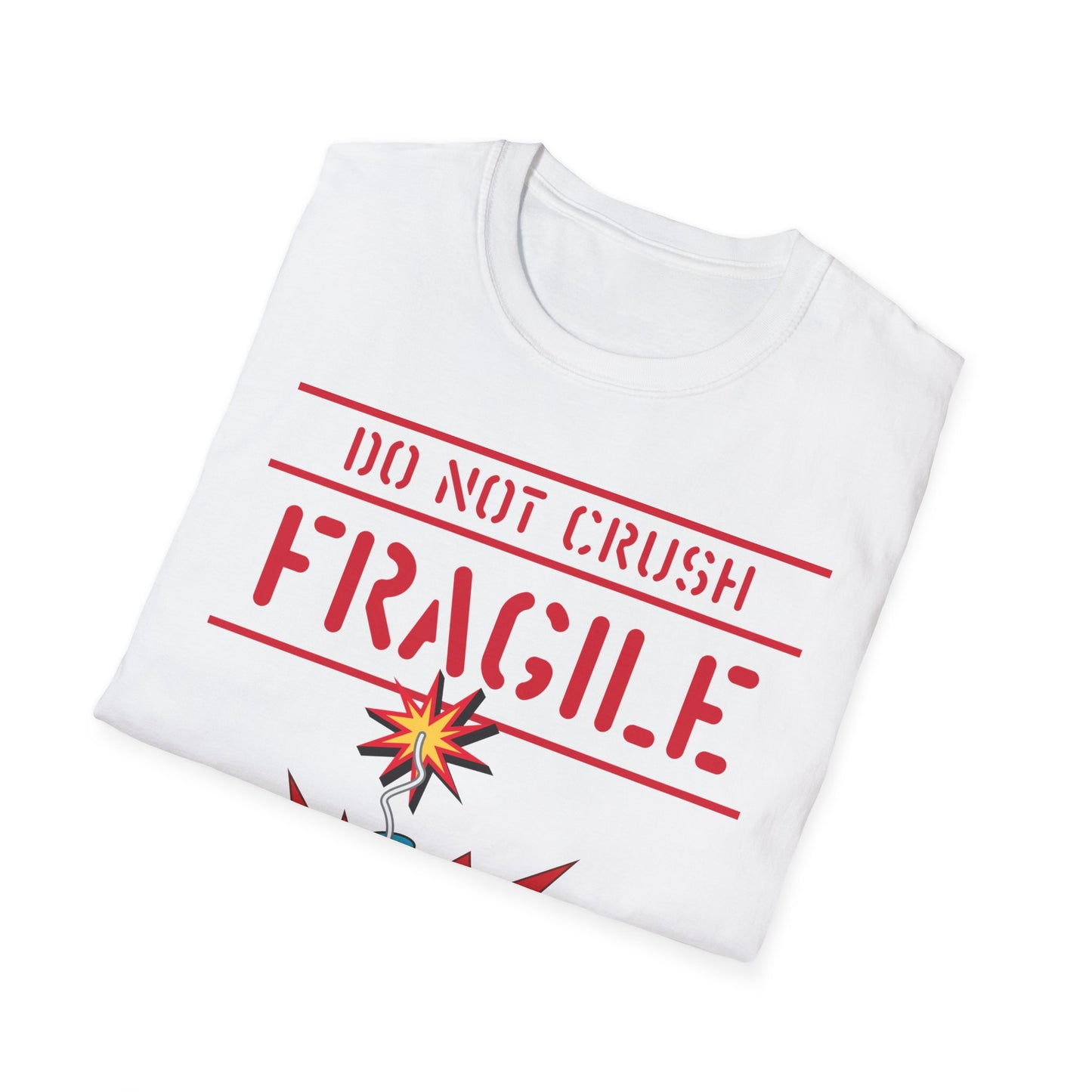 Fragile Do Not Crush T-Shirt