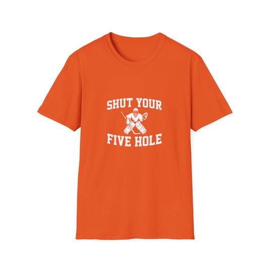 Shut Your 5 Hole T-Shirt